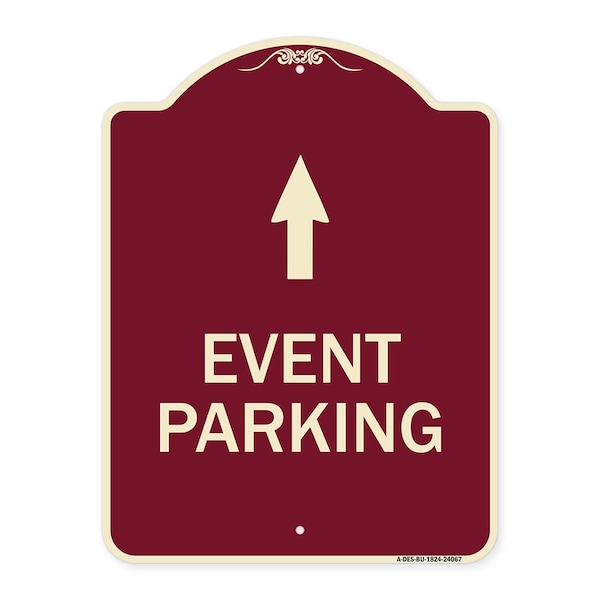 Signmission Event Parking Only With Up Arrow Heavy-Gauge Aluminum Architectural Sign, 24" x 18", BU-1824-24067 A-DES-BU-1824-24067 - main